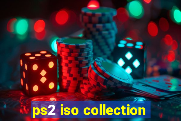 ps2 iso collection